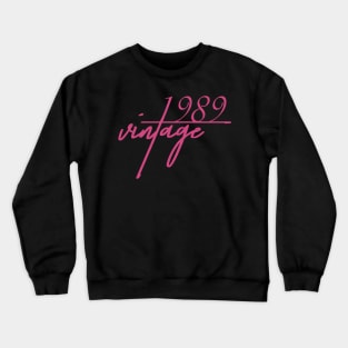 1989 Vintage. 31th Birthday Cool Gift Idea Crewneck Sweatshirt